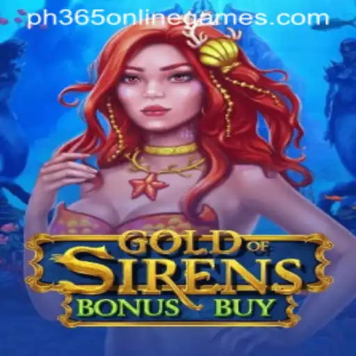 Exploring the Thrills of GoldofSirensBonusBuy: A Dive into ph365 Online Games