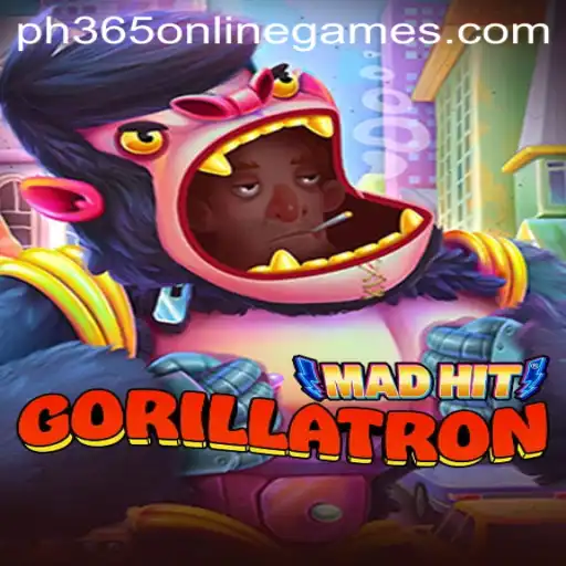 MadHitGorillatron: The Ultimate PH365 Online Gaming Experience