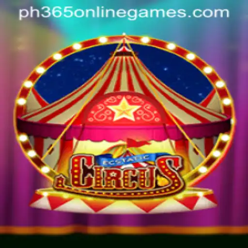 EcstaticCircus: A Whirlwind Adventure in Ph365 Online Games