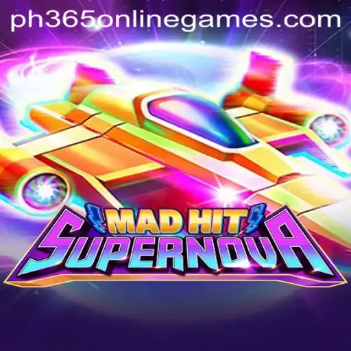 MadHitSupernova: A Stellar Adventure in PH365 Online Games