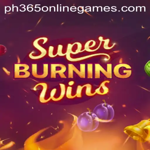 Unveiling the Thrills of SuperBurningWins: Experience the Heat in ph365 Online Games