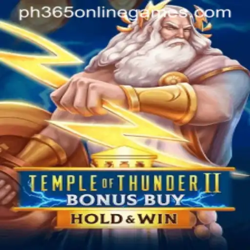 Explore the Thrills of Temple of Thunder II Bonus Buy at PH365 Online Games
