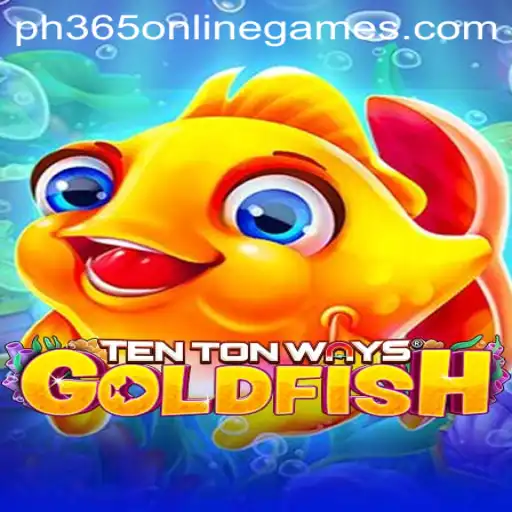 Exploring TenTonWaysGoldfish: A Fascinating Journey into the World of ph365 Online Games